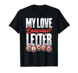 My Love Language Letter Bingo T-Shirt