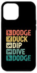 Coque pour iPhone 12 Pro Max Dodge Duck Dip Dive Dodge Dodgeball Jeu de handball