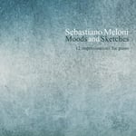 Sebastiano Meloni  Sebastiano Meloni: Moods &amp; Sketches  CD