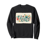 Great Falling in Love Costume for Man and Woman Sweatshirt