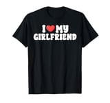 I Love My Hot Girlfriend funny Valentine's Day Anniversary T-Shirt