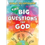 Kids` Big Questions for God – 101 Things You Want to Know (häftad, eng)