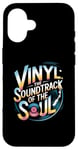 iPhone 16 Vinyl The Soundtrack Of The Soul Turntable Enthusiast Case