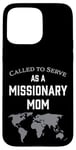 iPhone 15 Pro Max Called to Serve as a Missionary Mom Case