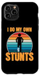 Coque pour iPhone 11 Pro Funny Saying I Do My Own Stunts Blague Femmes Hommes