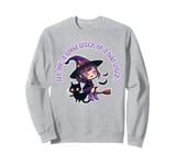 Little Girl, Are You A Good Witch Or A Bad Witch? Sweatshirt