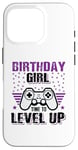 Coque pour iPhone 16 Pro Birthday Girl Time To Level Up Jeu vidéo Nerd