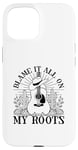 iPhone 15 Blame It All On My Roots Fun Country Music Case