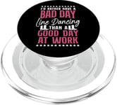 Line Dancing Dance Teacher I'd Rather Have A Bad Day Line PopSockets PopGrip for MagSafe