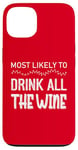 Coque pour iPhone 13 Les plus susceptibles de boire tout le vin Funny Christmas