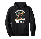 Love Cats and Basketball - Easily Distracted Pullover Hoodie