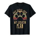 funny teacher gifts shirt My Dog Ate My Lesson Plan T-Shirt