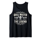 Grill Master The Man The Myth The Legend Grilling Dad Funny Tank Top