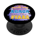 Follow Your Dreams Reach For The Stars Motivational PopSockets Adhesive PopGrip