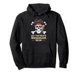 Halloween Skull Let The Pirate Shenanigans Begin Pullover Hoodie