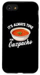 Coque pour iPhone SE (2020) / 7 / 8 Gazpacho Food Lover It's Always Time to Eat Kawaii Gazpacho