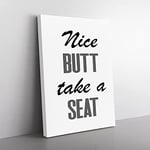 Nice Butt Take A Seat Typography Quote Canvas Wall Art Print Ready to Hang, Framed Picture for Living Room Bedroom Home Office Décor, 60x40 cm (24x16 Inch)