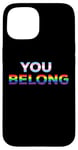 Coque pour iPhone 15 You Belong Transgenre Rainbow Colors LGBT Pride Parade Meme