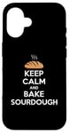 iPhone 16 Funny Keep Calm And Bake Sourdough Baking Lover Case