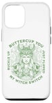 Coque pour iPhone 13 Pro Boucle pour femme Buttercup You Just Flipped My Witch Switch