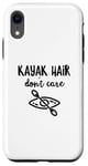 Coque pour iPhone XR Kayak Hair Don't Care Kayak Kayak Nature Kayak Vacances