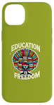 iPhone 14 Plus Education is freedom, Knowledge Power, Motivation,Book lover Case