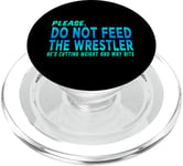 Do Not Feed The Wrestler - Wrestler Gifts - Wrestling Coach PopSockets PopGrip for MagSafe