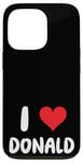 iPhone 13 Pro I Love Donald - Heart Case