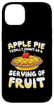 iPhone 14 Plus Apple Pie Totally Count As A Serving Of Fruit Case