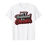 My husband is a cheater - Cheating destroys relationship T-Shirt