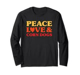 Corn Dogs I Love Corn Dogs Funny Food Long Sleeve T-Shirt