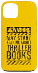 iPhone 13 Funny Warning Sign May Start Talking About Thriller Books Case