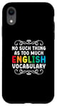 iPhone XR No Such Thing As Too Much English Vocabulary EFL Teacher Case