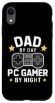 Coque pour iPhone XR Dad By Day PC Gamer By Night Fête des pères pour les papas de jeu