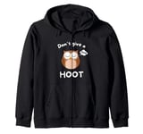 Don’t Give A Hoot Funny Owl Pun Sleep Humor Zip Hoodie