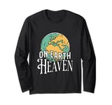 On Earth as it is in Heaven - Lord's Prayer - Heal Our Land Long Sleeve T-Shirt