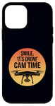 Coque pour iPhone 12 mini Smile, It's Drone Cam Time Drone Pilot Drone