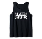 Ghost Hunter | Paranormal Investigator Spirit Hunt UAPs Orbs Tank Top