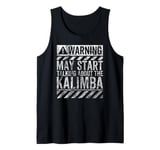 Funny Warning Sign May Start Talking About Kalimba Tank Top