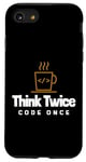 iPhone SE (2020) / 7 / 8 Programmer - Coder - Think twice, code once Case