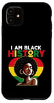 iPhone 11 I Am Black History Month Love Strong Beautiful African Woman Case