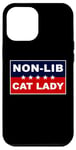 Coque pour iPhone 12 Pro Max Non-Lib Cat Lady – Funny Anti-Woke USA