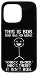 Coque pour iPhone 13 Pro Bob Bob n'a pas de bras drôle