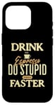 Coque pour iPhone 16 Pro Buvez du café expresso et faites des choses stupides plus rapidement