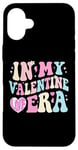 iPhone 16 Plus In My Valentine Era Valentines Day Case