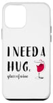 Coque pour iPhone 12 mini I Need a Huge Glass of Wine Lover Drinker Funny Red Wine Lover Drinker 7