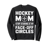 Hockey Mom FaceOff Circles Sports Fan Gift Sweatshirt