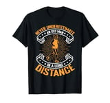 Running Run Never Underestimate An Old Man Marathon Runner T-Shirt