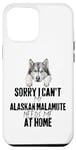 Coque pour iPhone 14 Plus C'est drôle, désolé, je ne peux pas, mon Malamute d'Alaska a besoin de moi à la maison