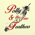 Pollyanna Polly & The Fine Feathers (Vinyl) New